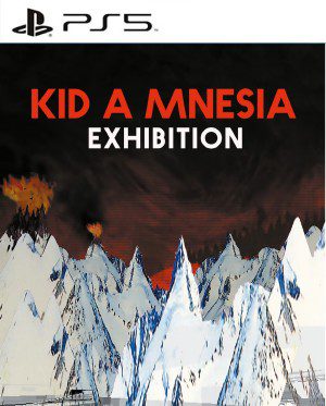 Kid A Mnesia Exhibition (PS5)