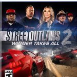 Street Outlaws 2 Winner Takes All