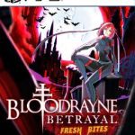 BloodRayne Betrayal Fresh Bites
