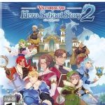 Valthirian Arc Hero School Story 2