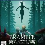 Bramble The Mountain King