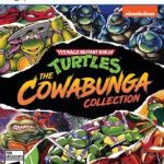 Teenage Mutant Ninja Turtles The Cowabunga Collection