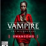 Vampire The Masquerade Swansong